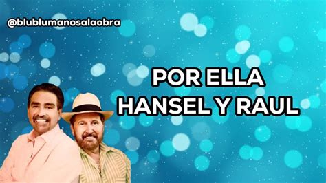 hansel y raul|soy hansel y raul letra.